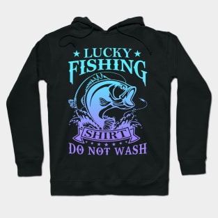 Lucky Fishing Shirt Do Not Wash Vintage Fishing Lover Hoodie